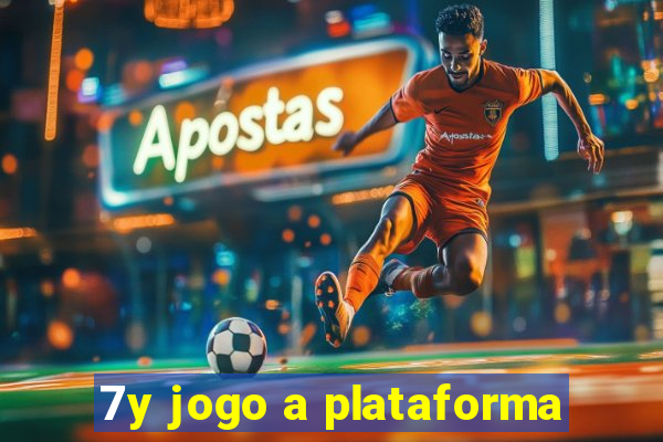 7y jogo a plataforma